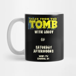 Tales from the Tomb with Leroy Mug